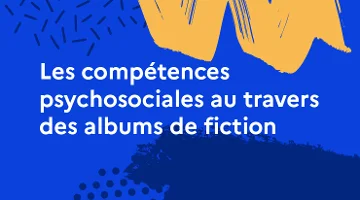 CanoTech - Les compétences psychosociales au travers des albums de fiction
