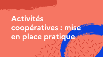 CanoTech - Activités coopératives : mise en place pratique 