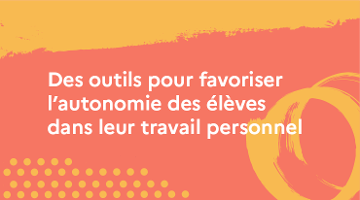CanoTech - Des outils pour favoriser l'autonomie des élèves dans leur travail personnel