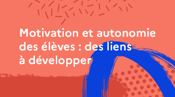 CanoTech - Motivation et autonomie des élèves : des liens à développer 