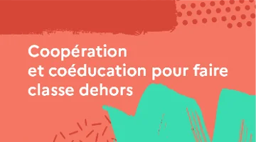 CanoTech - Coopération et coéducation pour faire classe dehors